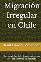 Algopix Similar Product 9 - Migracin Irregular en Chile Proceso
