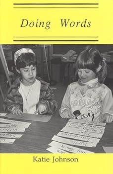 Hardcover Doing Words: Using the Creative Power of Children's Personal Images to Teach Reading and Writing Book
