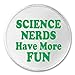 A&T Designs Science Nerds Have More FUN 3