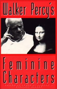 Hardcover Walker Percy's Feminine Characters Book