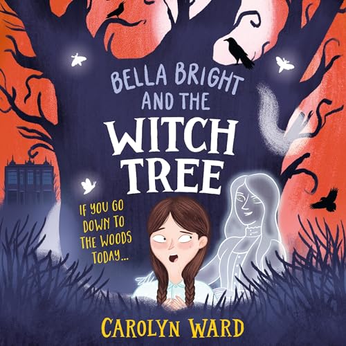 Bella Bright and the Witch Tree | Carolyn Ward, Beatriz Castro episode artwork
