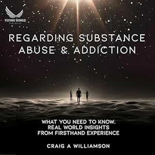 Regarding Substance Abuse and Addiction Audiolibro Por Craig A Williamson arte de portada