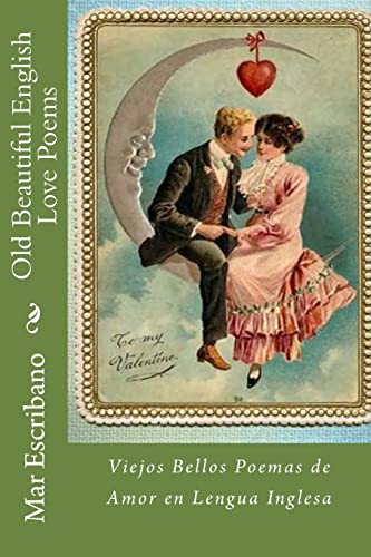 Old Beautiful English Love Poems: Viejos Bellos Poemas de Amor en Lengua Inglesa (GIFT BOOKS)