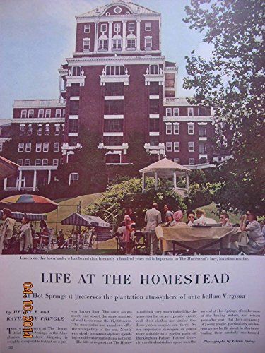 Article: Life At the Homestead At Hot Springs it Preserves the Plantation Atmosphere of Ante-Bellum Virginia