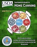 The Complete Guide to Home Canning: Current Printing | Official U.S. Department of Agriculture Information Bulletin No. 539 (Revised 2015)