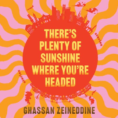 There's Plenty of Sunshine Where You're Headed cover art