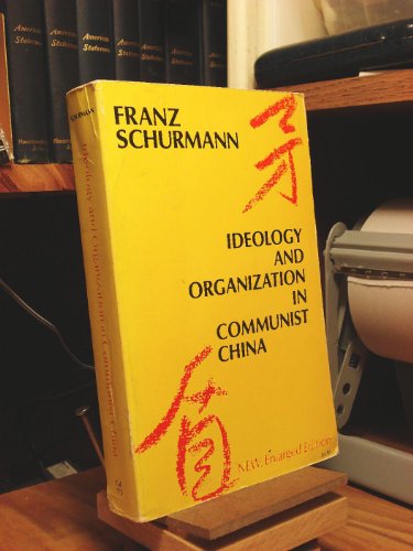 Ideology and Organization In Communist China 0520015533 Book Cover