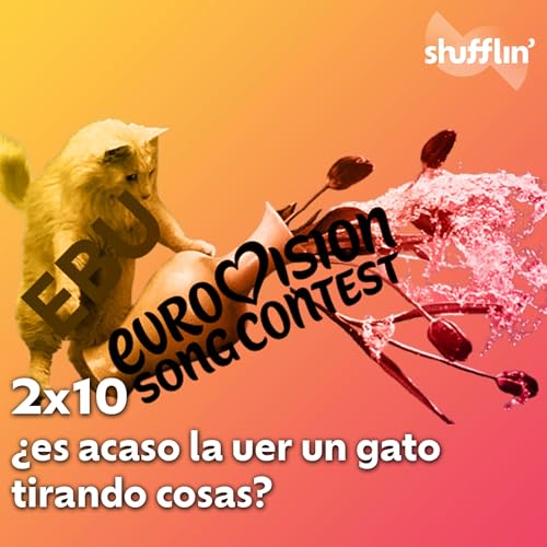 Shufflin' 2x10: &iquest;Es acaso la UER un gato tirando cosas? | Shufflin'