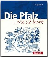 Die Pfalz... wie sie lacht 3881894268 Book Cover