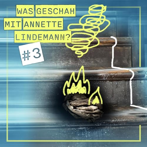 Folge 3: Die versuchte Brandstiftung Podcast Por  arte de portada