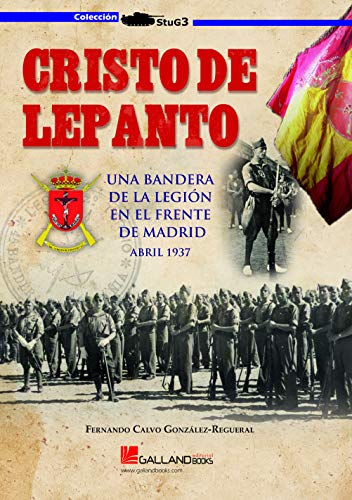 Cristo de Lepanto,: Una bandera de la Legión en el frente de Madrid (abril 1937): 000000 (StuG3)