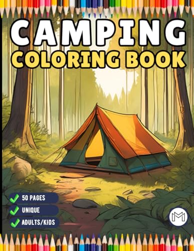 Camping Coloring Book Gift for Adults Kids Ages Men Women Boys Girls Teens Youth Holiday Birthday Present 50 Pages Fun Nature Ca