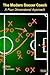 The Modern Soccer Coach 2014: A Four Dimensional Approach