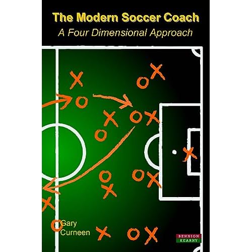 The Modern Soccer Coach 2014: A Four Dimensional Approach