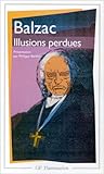 Illusions Perdues (Garnier-Flammarion) (French Edition) (GF LITT&Atilde;RATURE)