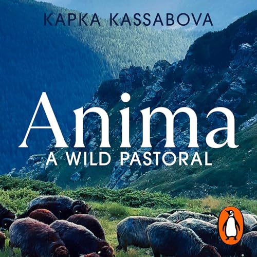 Anima by Kapka Kassabova episode artwork