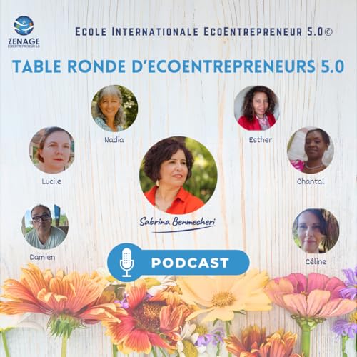 Page de couverture de Table ronde d’EcoEntrepreneurs 5.0 - Nadia, Lucile, Céline, Esther, Chantal et Damien
