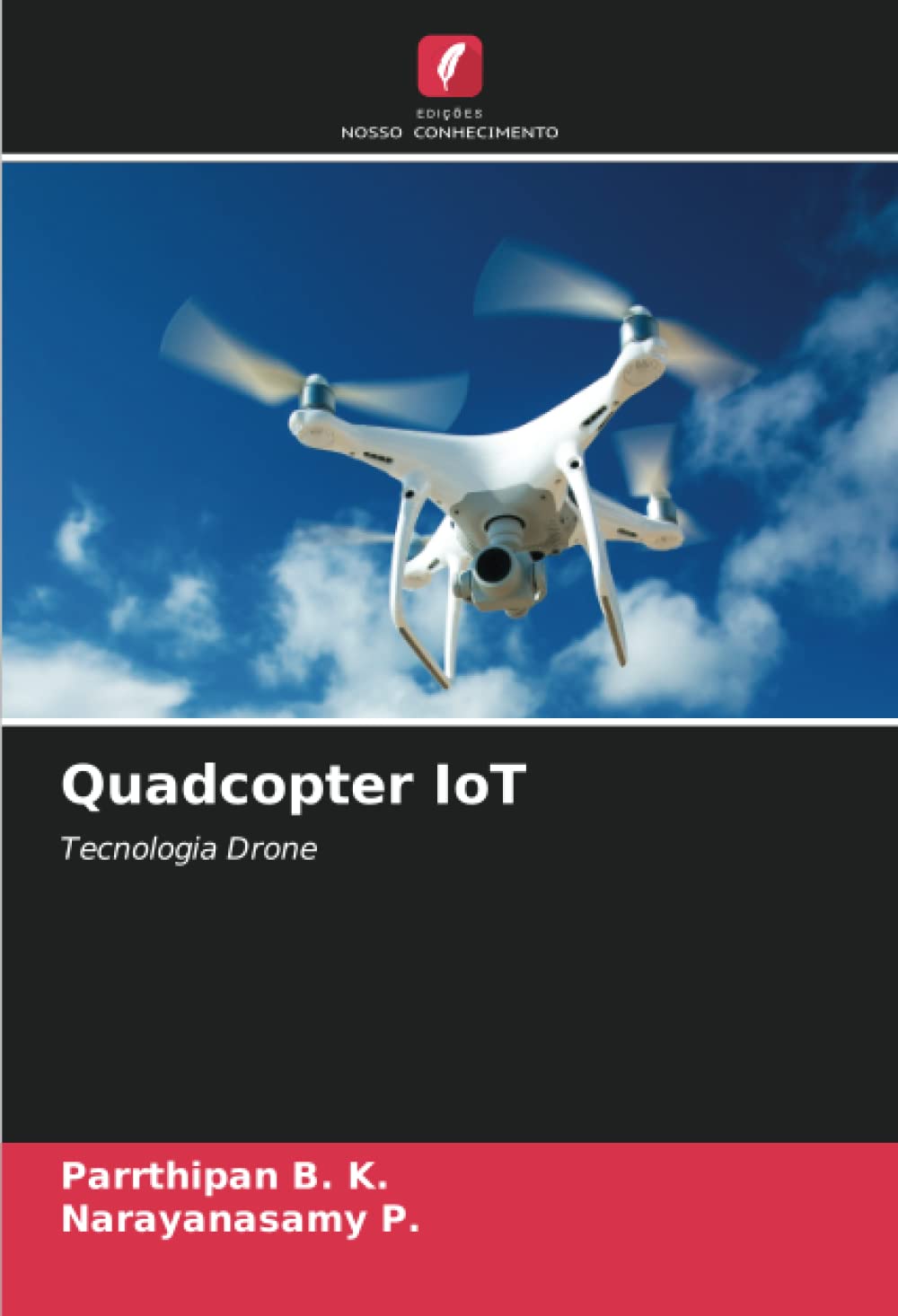Quadcopter IoT: Tecnologia Drone