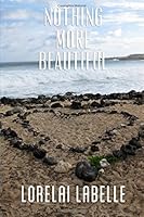Nothing More Beautiful 150048430X Book Cover