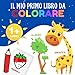 Il mio primo libro da colorare: 12 mesi e oltre - libro da colorare per bambini con bordi spessi (animali, frutta e verdura, veicoli, articoli per la casa, vestiti...)
