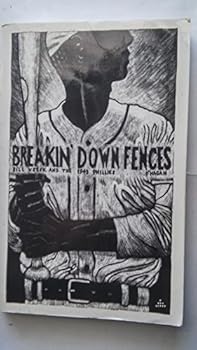 Paperback Breakin' Down Fences: Bill Veeck and the 1943 Phillies Book
