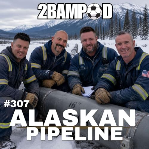 #307 - Alaskan Pipeline