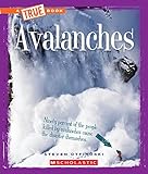 Avalanches (A True Book: Extreme Earth)