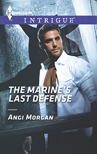 The Marine's Last Defense (Harlequin Intrigue)