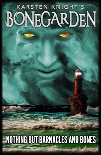 Nothing but Barnacles and Bones (Bonegarden Book 8)
