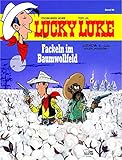  Lucky Luke 99: Fackeln im Baumwollfeld