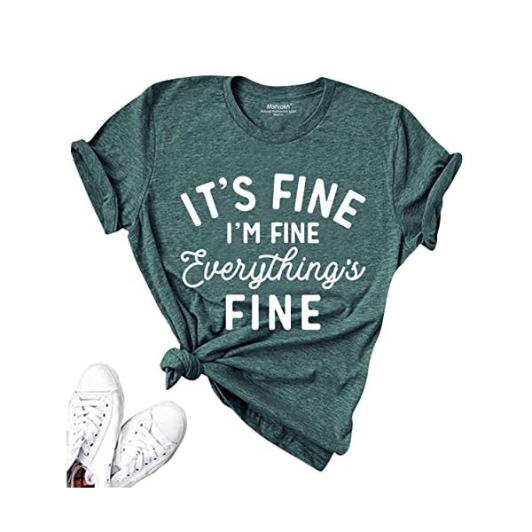 Mahrokh Women Funny Short Sleeve Graphic Tees It's Fine I'm Fine Everything's Fine T Shirt Summer Tops Dark Green