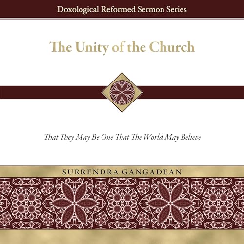 The Unity of the Church by Surrendra Gangadean episode artwork