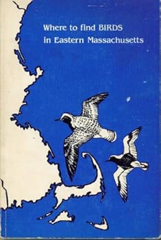 Paperback Where to find Birds in Eastern Massachusetts Book