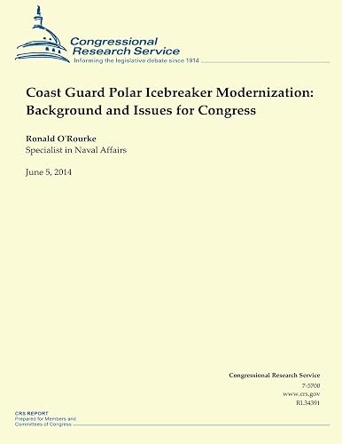 Coast Guard Polar Icebreaker Modernization: Background and Issues for Congress