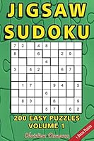 Jigsaw Sudoku: 200 Easy Jigsaw Sudoku Puzzles Volume 1 1728703786 Book Cover