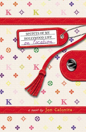 Secrets of My Hollywood Life: On Location (Secrets of My Hollywood Life, 2)