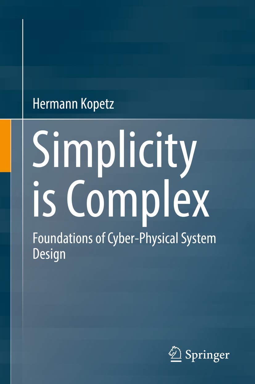 Simplicity is Complex: Foundations of Cyber-Physical System Design
