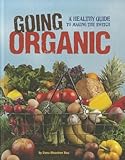 Going Organic: A Healthy Guide to Making the Switch (Food Revolution)