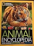 National Geographic Animal Encyclopedia: 2,500 Animals with Photos, Maps, and More!