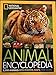 National Geographic Animal Encyclopedia: 2,500 Animals with Photos, Maps, and More!