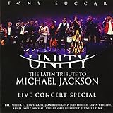 Unity: The Latin Tribute To Michael Jackson (Live Concert Special)