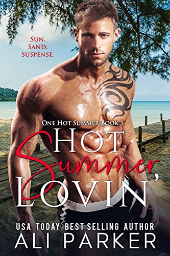 Hot Summer Lovin' (One Hot Summer B…