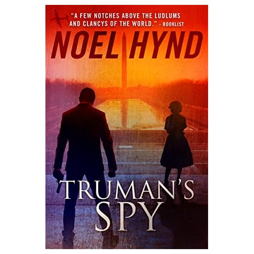 Truman's Spy: A Cold War Spy Thriller (Truman's Spy Series Book 1)
