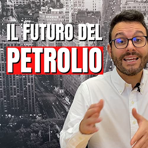 Il futuro del Petrolio: il prezzo salir&agrave;? &Eacute; da comprare?