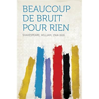 Beaucoup De Bruit Pour Rien