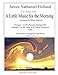 Four Songs for Brass Quintet: Arranged from A Little Music for the Morning (Music for Brass Instruments by James Nathaniel Holland Book 3) (English Edition)