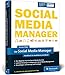 Produktbild Der Social Media Manager: Das Handbuch für Ausbildung und Beruf. Der offizielle Ausbildungsbegleiter des BVCM