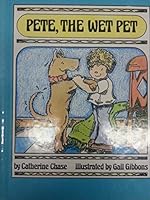 Pete the Wet Pet 0525667466 Book Cover