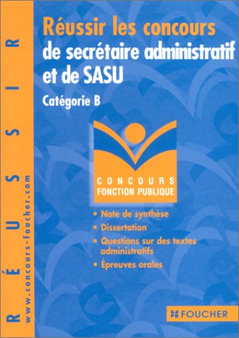 Télécharger Concours Fonction publique : Réussir les concours de secrétaire administratif et de SASU. Catégor Livre PDF Gratuit