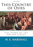 This Country of Ours: The Story of the United States